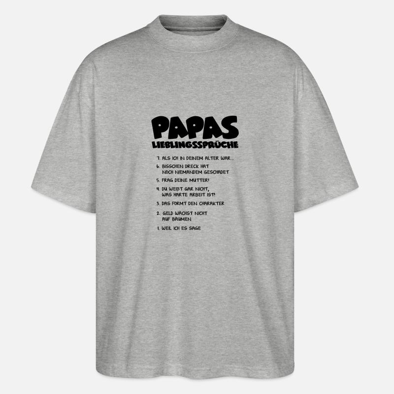 Papas Lieblingssprüche - Geschenk - Stanley/Stella Oversized Unisex Bio T-Shirt Blaster 2.0 - Grau meliert