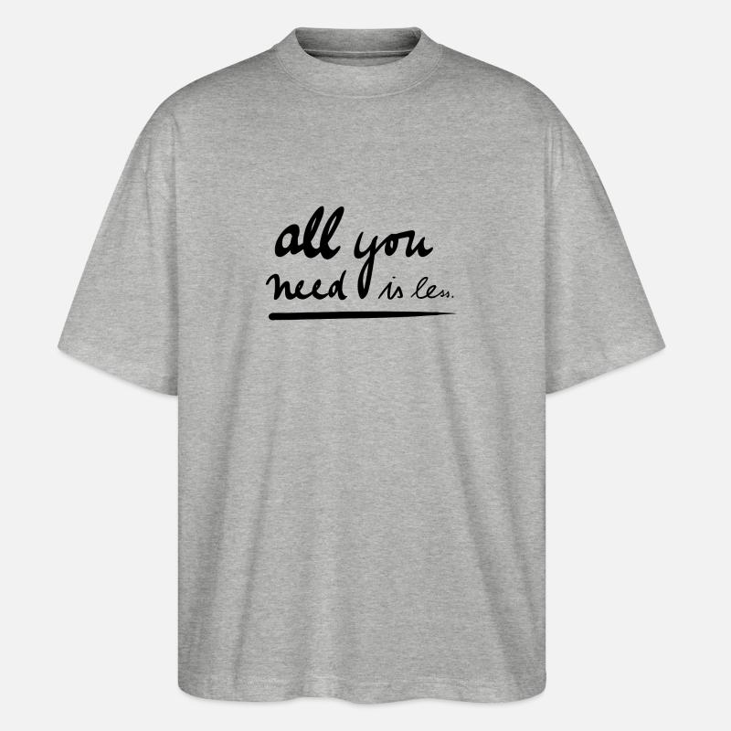 All you need is less - Stanley/Stella Oversized Unisex Bio T-Shirt Blaster 2.0 - Grau meliert