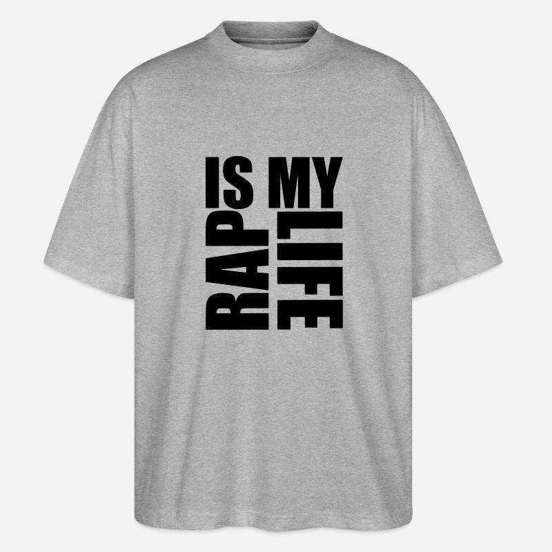 rap is my life - Stanley/Stella Oversized Unisex Bio T-Shirt Blaster 2.0 - Grau meliert