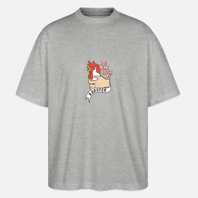 You can touch my rooster - Stanley/Stella Oversized Unisex Bio T-Shirt Blaster 2.0 - Grau meliert