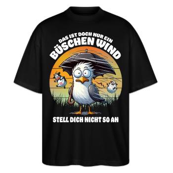 Lustige Möwe im Sturm Lustiger Spruch Büschen Wind - Stanley/Stella Oversized Unisex Bio T-Shirt Blaster 2.0 - Schwarz - Vorne - Alina (178cm) & Michal (187cm)