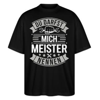 Meister Meisterprüfung Handwerk Handwerker Meister - Stanley/Stella Oversized Unisex Bio T-Shirt Blaster 2.0 - Schwarz - Vorne - Alina (178cm) & Michal (187cm)