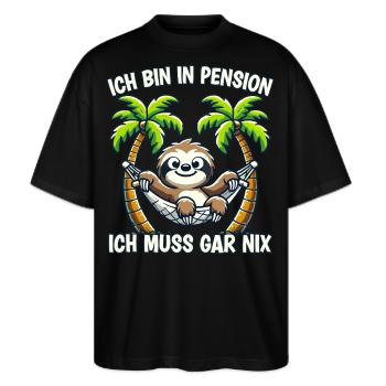 Pension Pensionierung Mann Frau Ich bin in Pension - Stanley/Stella Oversized Unisex Bio T-Shirt Blaster 2.0 - Schwarz - Vorne - Alina (178cm) & Michal (187cm)