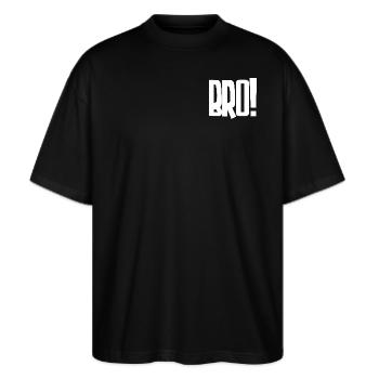 Bro! Großes Blockbuchstaben-Statement - Stanley/Stella Oversized Unisex Bio T-Shirt Blaster 2.0 - Schwarz - Vorne - Alina (178cm) & Michal (187cm)