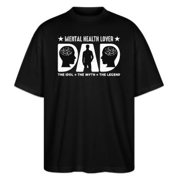 Mental Health Lover Dad The Idol Health Awareness - Stanley/Stella Oversized Unisex Bio T-Shirt Blaster 2.0 - Schwarz - Vorne - Alina (178cm) & Michal (187cm)