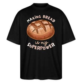 Brot backen, Spruch, Bäcker, Bäckerin - Stanley/Stella Oversized Unisex Bio T-Shirt Blaster 2.0 - Schwarz - Vorne - Alina (178cm) & Michal (187cm)