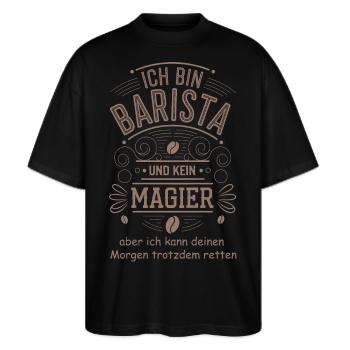 Lustiger Barista Spruch Kaffee Humor - Stanley/Stella Oversized Unisex Bio T-Shirt Blaster 2.0 - Schwarz - Vorne - Alina (178cm) & Michal (187cm)