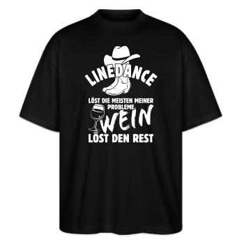 Linedance löst meine Probleme - Wein Spruch - Stanley/Stella Oversized Unisex Bio T-Shirt Blaster 2.0 - Schwarz - Vorne - Alina (178cm) & Michal (187cm)
