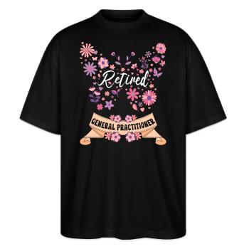 Pensionierter weiblicher Hausarzt im Ruhestand - Stanley/Stella Oversized Unisex Bio T-Shirt Blaster 2.0 - Schwarz - Vorne - Alina (178cm) & Michal (187cm)