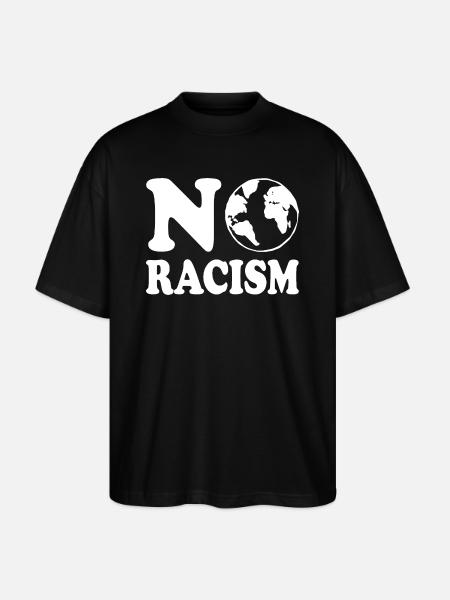 No racism - Stanley/Stella Oversized Unisex Bio T-Shirt Blaster 2.0 - Schwarz
