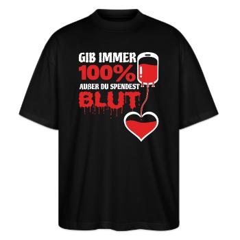 Spende Blut Blutspendedienst Blutspender Geshenk - Stanley/Stella Oversized Unisex Bio T-Shirt Blaster 2.0 - Schwarz - Vorne - Alina (178cm) & Michal (187cm)