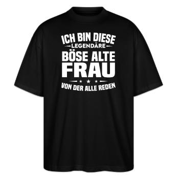 Ich bin diese legendäre böse alte - Stanley/Stella Oversized Unisex Bio T-Shirt Blaster 2.0 - Schwarz - Vorne - Alina (178cm) & Michal (187cm)