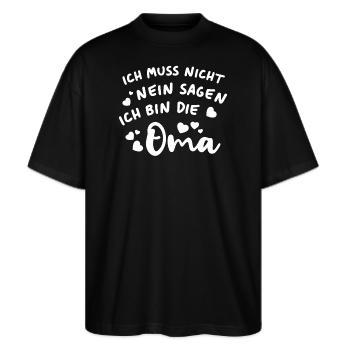 Ich muss nicht nein sagen Ich bin die Oma - Stanley/Stella Oversized Unisex Bio T-Shirt Blaster 2.0 - Schwarz - Vorne - Alina (178cm) & Michal (187cm)