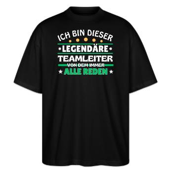 Ich bin dieser legendäre Teamleiter - Stanley/Stella Oversized Unisex Bio T-Shirt Blaster 2.0 - Schwarz - Vorne - Alina (178cm) & Michal (187cm)