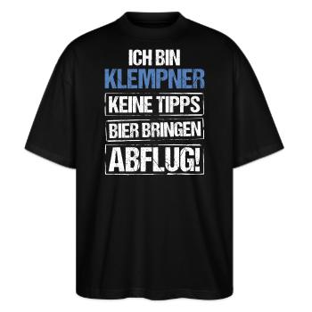 Ich bin Klempner - Bier bringen und Abflug - Stanley/Stella Oversized Unisex Bio T-Shirt Blaster 2.0 - Schwarz - Vorne - Alina (178cm) & Michal (187cm)