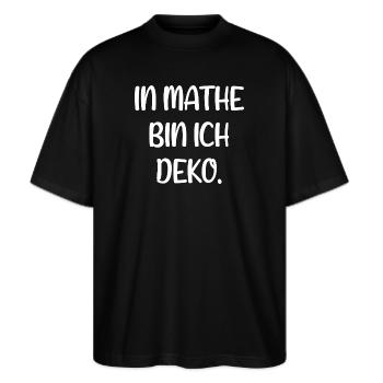 In Mathe bin ich Deko - Mathematik - Stanley/Stella Oversized Unisex Bio T-Shirt Blaster 2.0 - Schwarz - Vorne - Alina (178cm) & Michal (187cm)