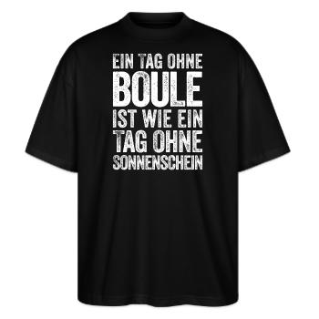 Ein Tag ohne Boule ist wie... Bouler Boulespieler - Stanley/Stella Oversized Unisex Bio T-Shirt Blaster 2.0 - Schwarz - Vorne - Alina (178cm) & Michal (187cm)