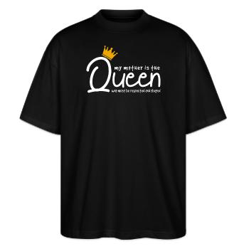 Meine Mutter ist die Königin – lustiges, sarkastisches Zitat - Stanley/Stella Oversized Unisex Bio T-Shirt Blaster 2.0 - Schwarz - Vorne - Alina (178cm) & Michal (187cm)