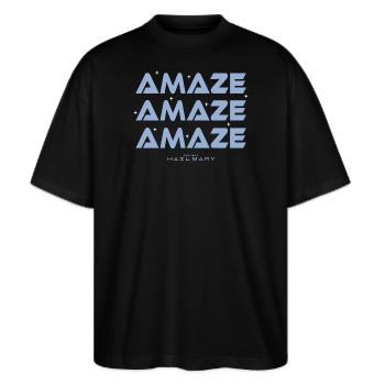 Amaze Amaze Amaze – Sci-Fi Typografie Kunst - Stanley/Stella Oversized Unisex Bio T-Shirt Blaster 2.0 - Schwarz - Vorne - Alina (178cm) & Michal (187cm)