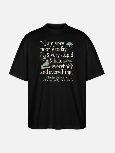 Charles Darwin Lustiges Zitat - Stanley/Stella Oversized Unisex Bio T-Shirt Blaster 2.0 - Schwarz