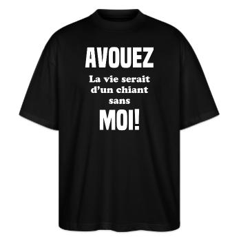 Geben Sie zu, dass das Leben scheiße wäre - Stanley/Stella Oversized Unisex Bio T-Shirt Blaster 2.0 - Schwarz - Vorne - Alina (178cm) & Michal (187cm)