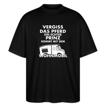 Vergiss das Pferd - Prinz kommt mit Wohnmobil - Stanley/Stella Oversized Unisex Bio T-Shirt Blaster 2.0 - Schwarz - Vorne - Alina (178cm) & Michal (187cm)