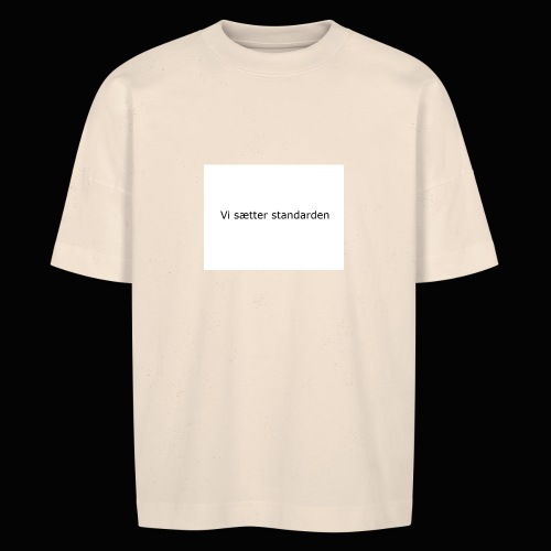 Vi Sætter Standarden - Stanley/Stella unisex oversize økologisk T-shirt BLASTER