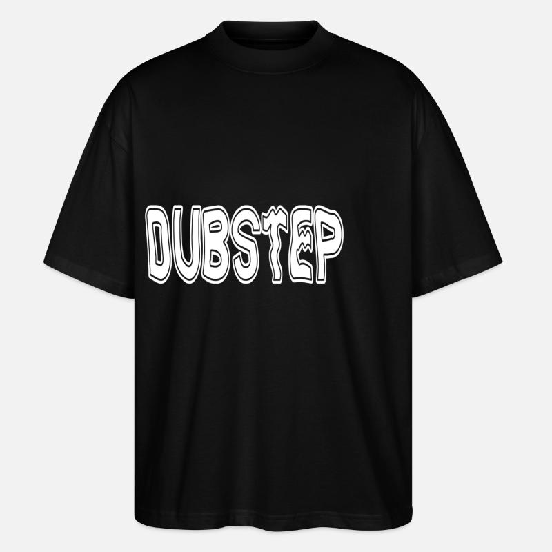 Dubstep - Stanley/Stella Oversized Unisex Organic T-shirt Blaster 2.0 - black