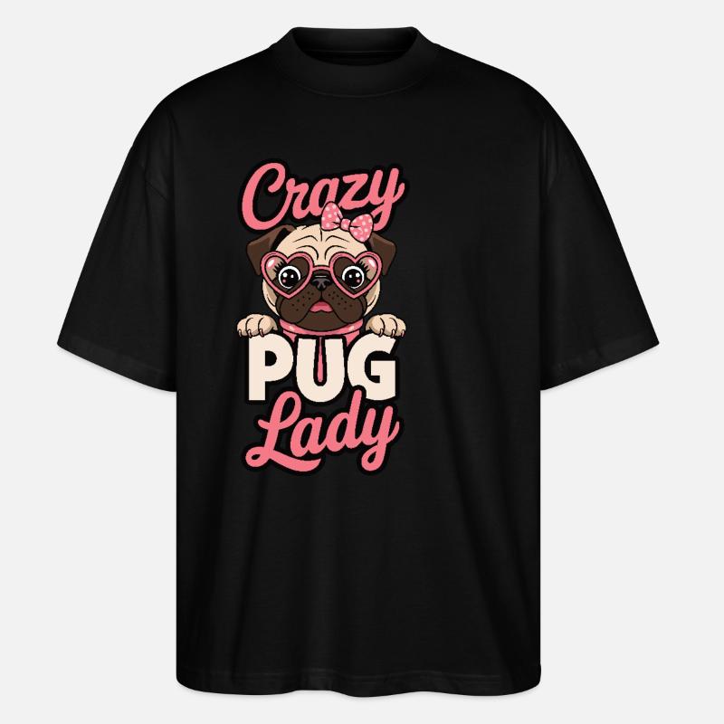 Crazy Pug Lady - Stanley/Stella Oversized Unisex Organic T-shirt Blaster 2.0 - black