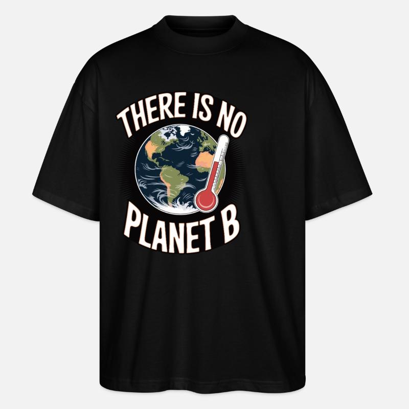 Il n’y a pas de planète B - T-shirt bio Blaster 2.0 coupe oversize Stanley/Stella Unisexe - noir