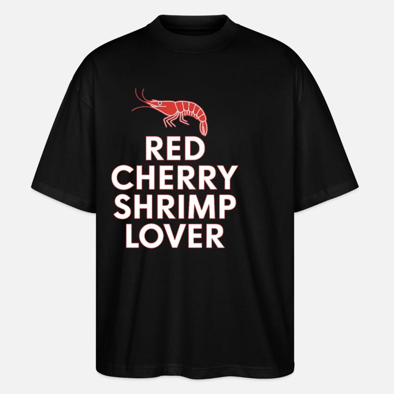 Red Cherry Shrimp Lover - Stanley/Stella Oversized Unisex Bio T-Shirt Blaster 2.0 - Schwarz