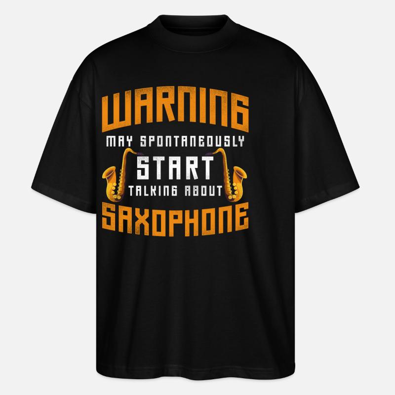 Saxophone Warning May - Stanley/Stella Oversized Unisex Bio T-Shirt Blaster 2.0 - Schwarz