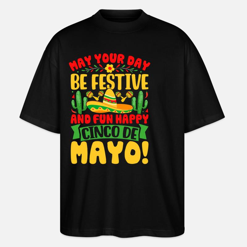 Cinco De Mayo - T-shirt bio Blaster 2.0 coupe oversize Stanley/Stella Unisexe - noir