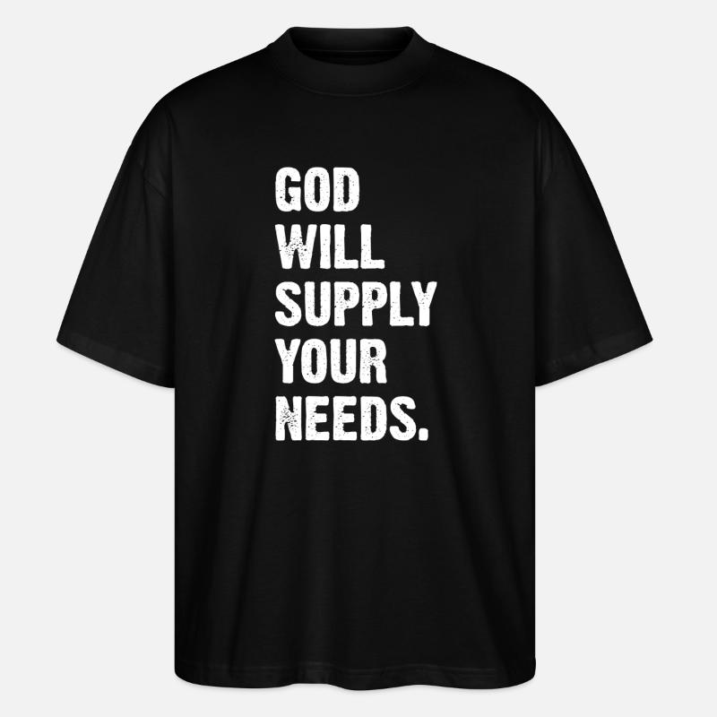 God Will Supply Your Needs - Stanley/Stella Oversized Unisex Bio T-Shirt Blaster 2.0 - Schwarz