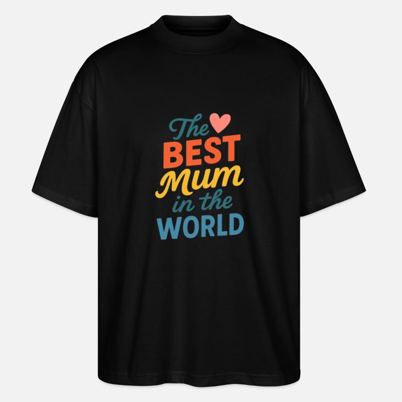 Die beste Mutter der Welt - Stanley/Stella Oversized Unisex Bio T-Shirt Blaster 2.0 - Schwarz