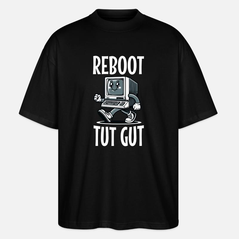 Reboot Tut Gut Administrator - Stanley/Stella Oversized Unisex Bio T-Shirt Blaster 2.0 - Schwarz