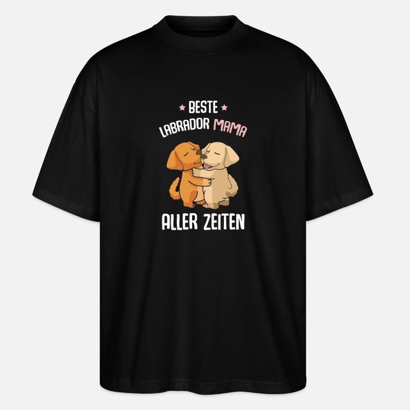Best Labrador Mom - Stanley/Stella Oversized Unisex Organic T-shirt Blaster 2.0 - black