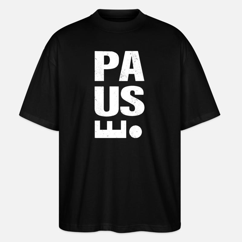 Pause - Work-Life Balance - Stanley/Stella Oversized Unisex Organic T-shirt Blaster 2.0 - black