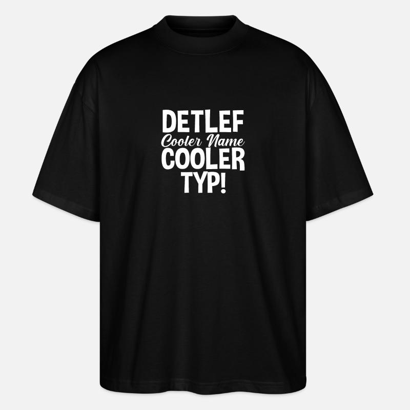 First name Detlef - Stanley/Stella Oversized Unisex Organic T-shirt Blaster 2.0 - black