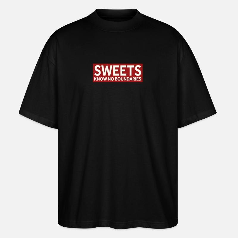 SWEETS KNOW NO BOUNDARIES - Stanley/Stella Oversized Unisex Bio T-Shirt Blaster 2.0 - Schwarz