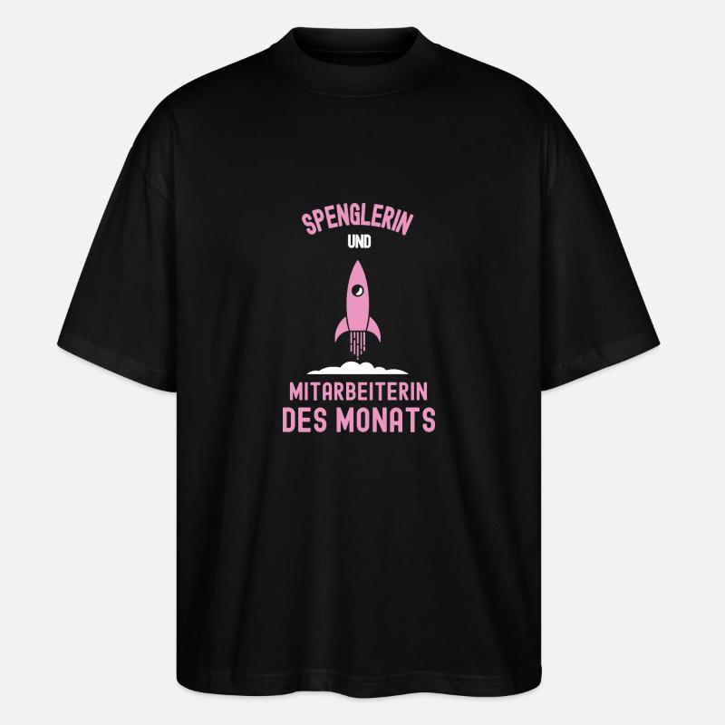 Beste Spenglerin Mitarbeiterin des Monats Spengler - Stanley/Stella Oversized Unisex Bio T-Shirt Blaster 2.0 - Schwarz