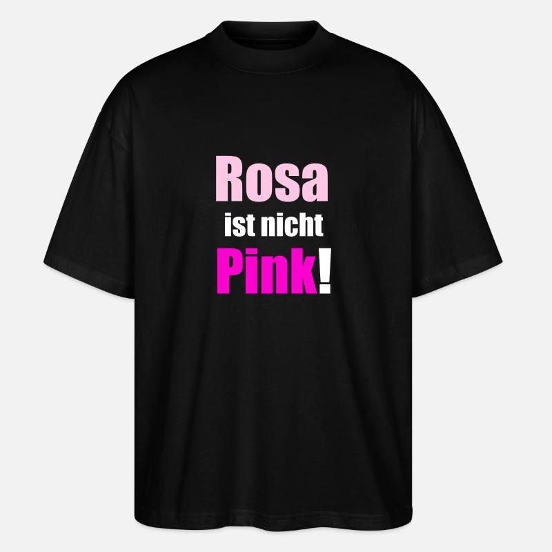 Rosa ist nicht Pink - Stanley/Stella Oversized Unisex Bio T-Shirt Blaster 2.0 - Schwarz