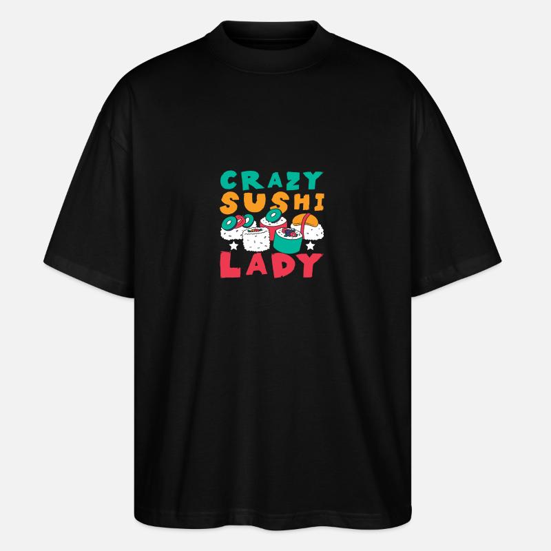 Dame sushi folle - T-shirt bio Blaster 2.0 coupe oversize Stanley/Stella Unisexe - noir