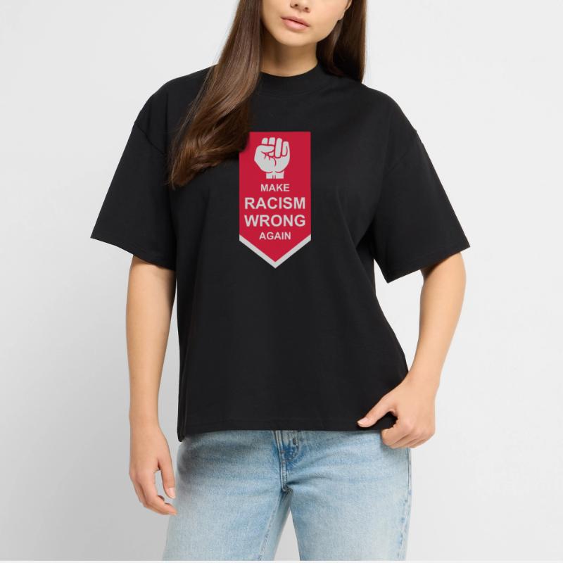 make racism wrong again Stanley/Stella Oversized Unisex Organic T-shirt Blaster 2.0