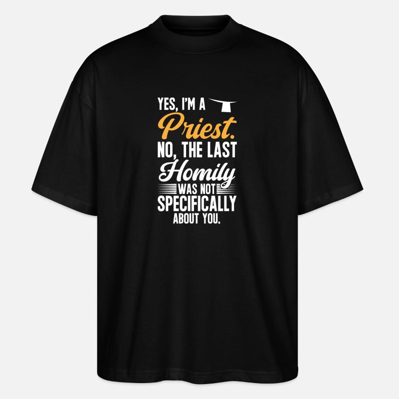 Priest Catholic Christian priest - Stanley/Stella Oversized Unisex Organic T-shirt Blaster 2.0 - black