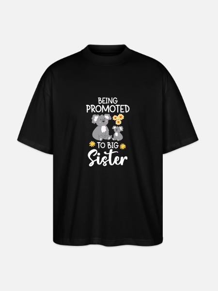 Promoted to big sister - Stanley/Stella Oversized Unisex Organic T-shirt Blaster 2.0 - black