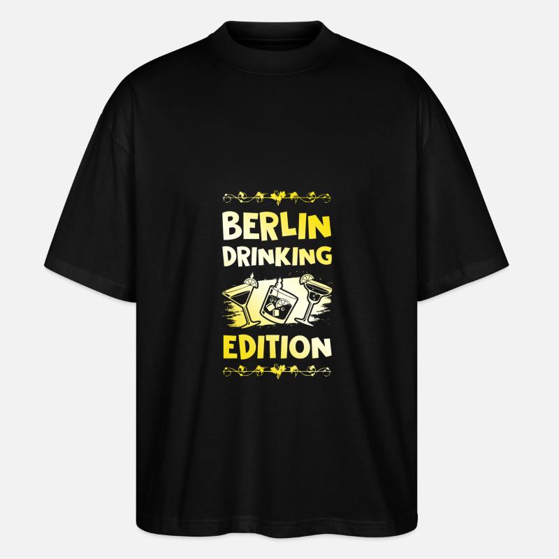 Berlin Drinking Spruch - Stanley/Stella Oversized Unisex Bio T-Shirt Blaster 2.0 - Schwarz