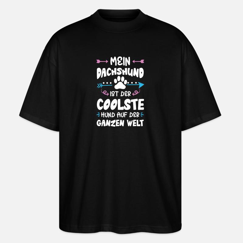 dackel dachshund hund spruch - Stanley/Stella Oversized Unisex Bio T-Shirt Blaster 2.0 - Schwarz