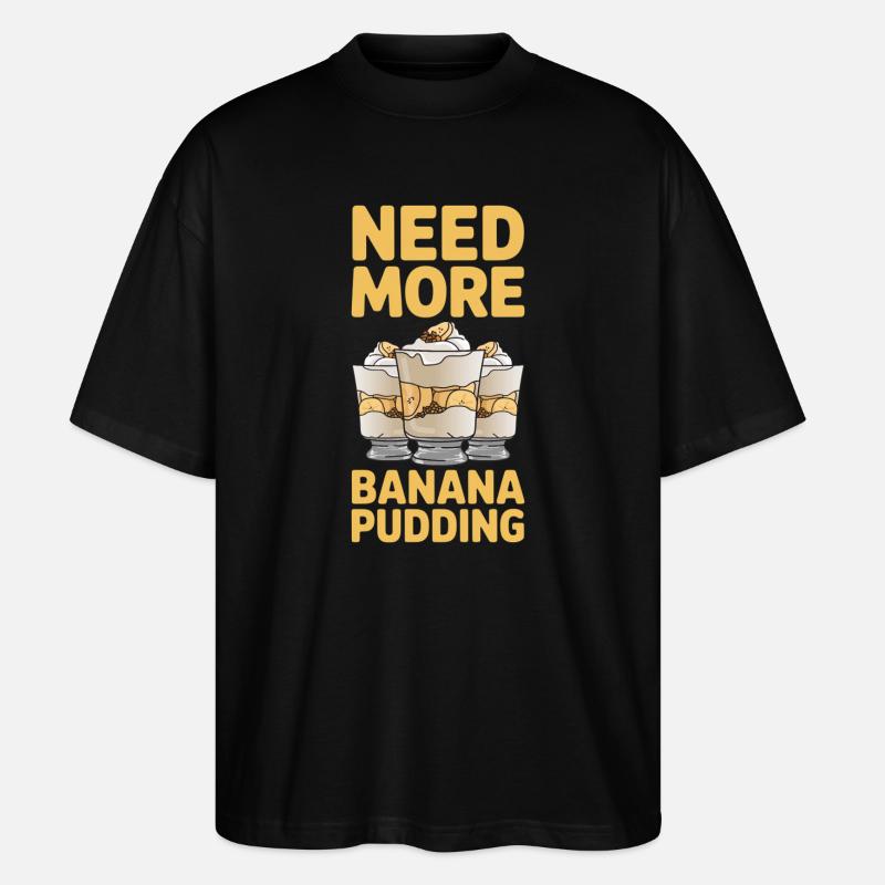 Bananenpudding Bananen Pudding Geschenke - Stanley/Stella Oversized Unisex Bio T-Shirt Blaster 2.0 - Schwarz