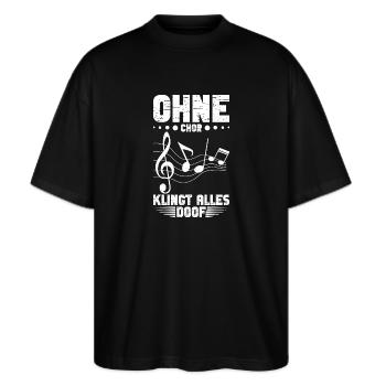 Chor Singen Chorleiter Sopransänger Chorsänger - Stanley/Stella Oversized Unisex Bio T-Shirt Blaster 2.0 - Schwarz - Vorne - Alina (178cm) & Michal (187cm)